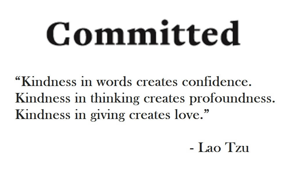 Lao Tzu Quote on Hoist Point - Kindness in words creates confidence. Kindness in thinking creates profoundness. Kindness in giving creates love.