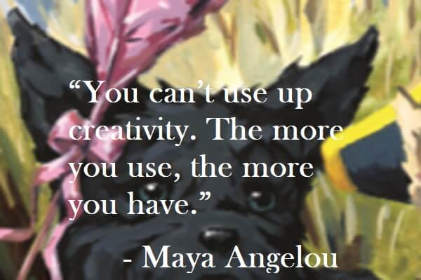 Maya Angelou Quote on Hoist Point - You can't use up creativity. The more you use, the more you have.