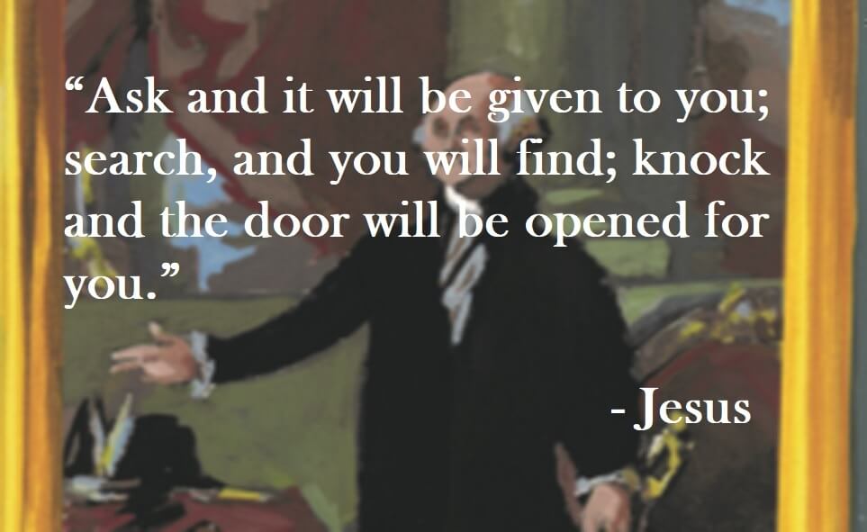 Jesus Quote on Hoist Point - Ask and it will be given to you; search, and you will find; knock and the door will be opened for you.