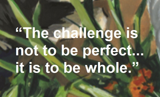 Jane Fonda Quote on Hoist Point - The challenge is not to be perfect…it's to be whole