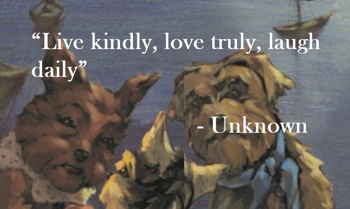 Unknown Quote on Hoist Point - Live kindly, love truly, laugh daily