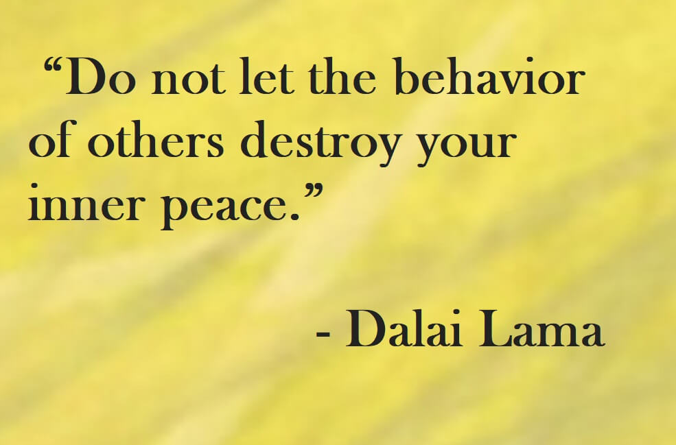 Dalai Lama Quote on Hoist Point - Do not let the behavior of others destroy your inner peace.