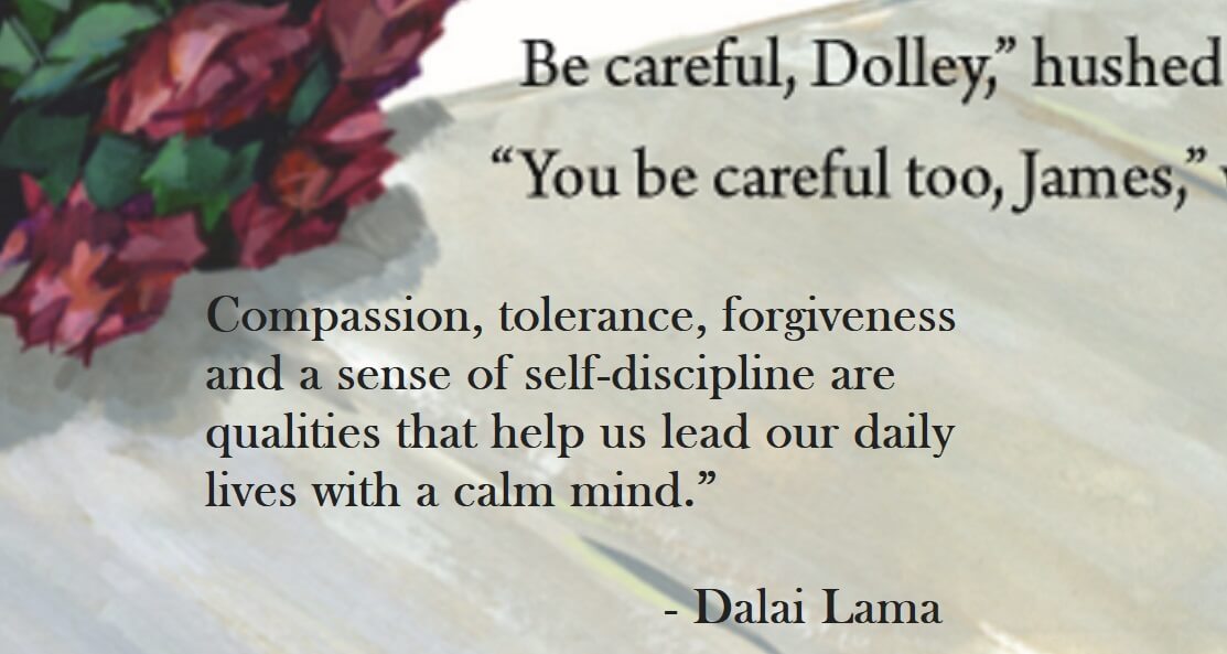 Dalai Lama Quote on Hoist Point Compassion, tolerance, forgiveness and a sense of self-discipline are qualities that help us lead our daily lives with a calm mind.