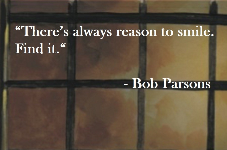 There’s always reason to smile. Find it. Bob Parsons Quote on Hoist Point