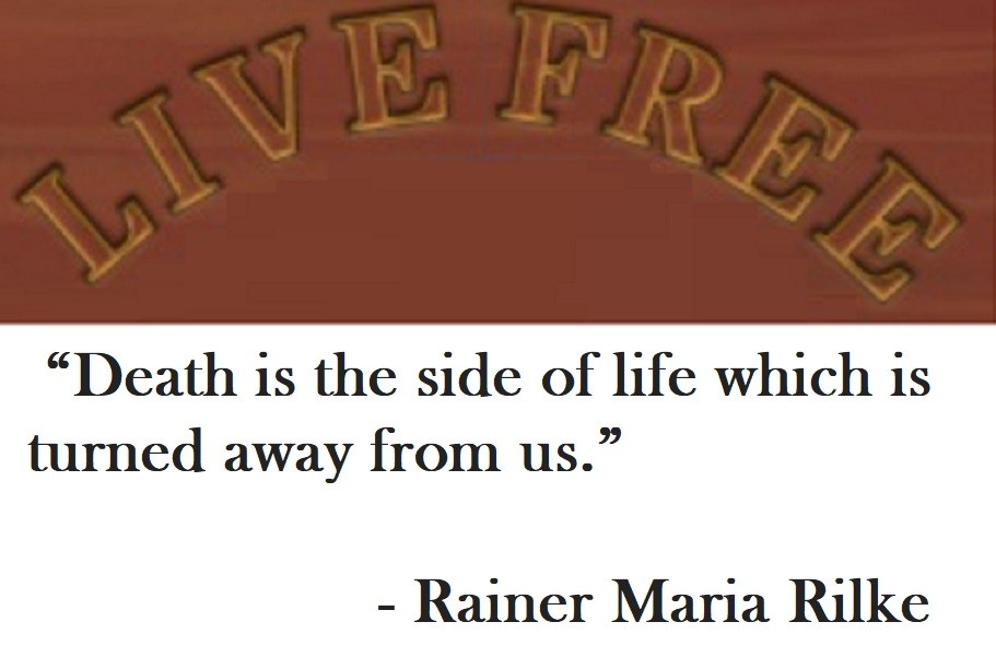 Death is the side of life which is turned away from us. Rainer Maria Rilke Quote on Hoist Point