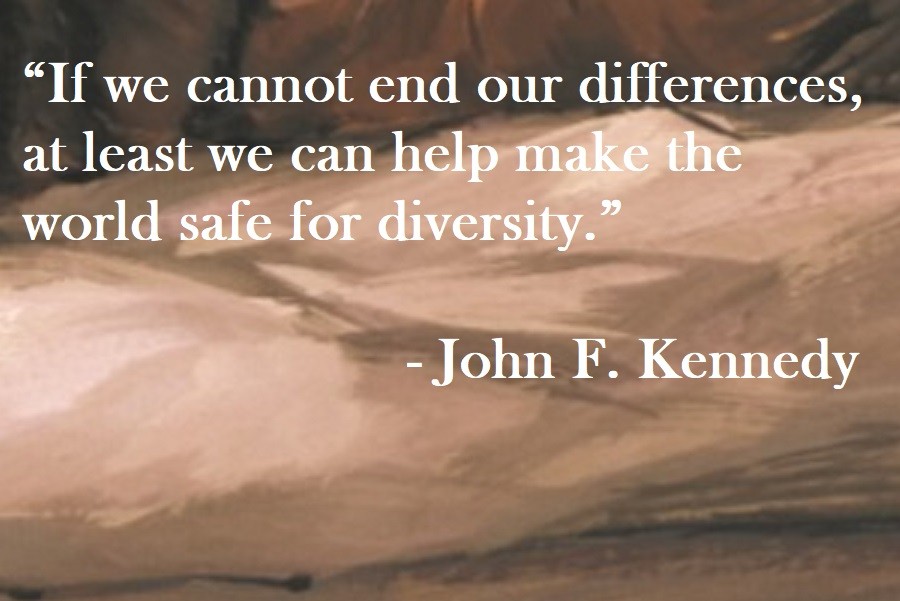 “If we cannot end our differences, at least we can help make the world safe for diversity.” John F. Kennedy Quote on Hoist Point