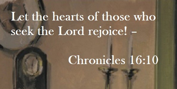 Let the hearts of those who seek the Lord rejoice! – Chronicles 16:10 Quote on Hoist Point