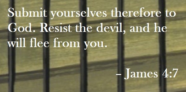 Submit yourselves therefore to God. Resist the devil, and he will flee from you. – James 4:7 Quote on Hoist Point